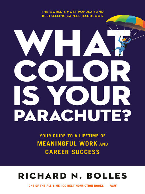 Title details for What Color Is Your Parachute? by Richard N. Bolles - Wait list